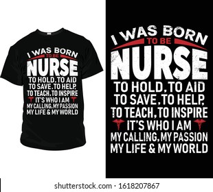 I was born to be nurse T-Shirt design High resolution vector for commercial use