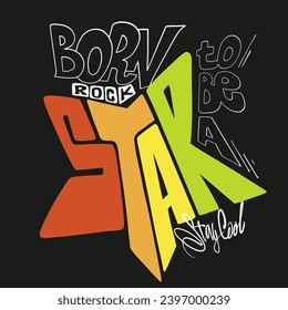 Born To Be A Rock Star, Shirt Print Design.
