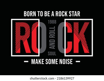 Born to be a rock star, typography graphic design, for t-shirt prints, vector illustration