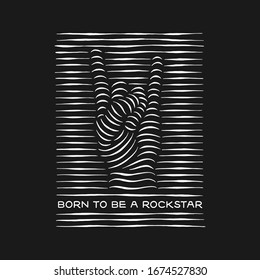 Born to be a rockstar rock gesture t-shirt design. Creative volume line art with quote. Vector illustration.