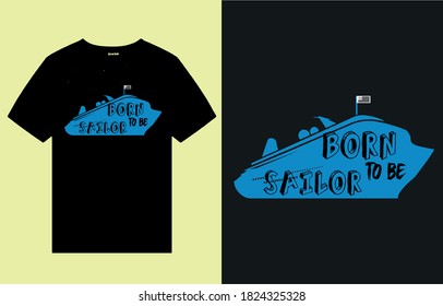 Born to be sailor-t shirt design vector