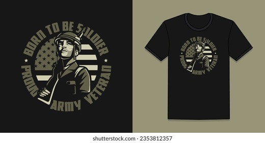 Nacido Para Ser Soldado Veterano Diseño De Camisetas Del Ejército