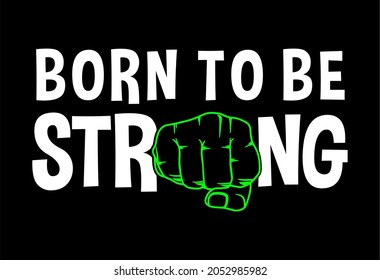 born to be strong  kid's t shirt design graphic vector 