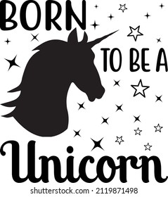 Born to be Unicorn. T-shirt design