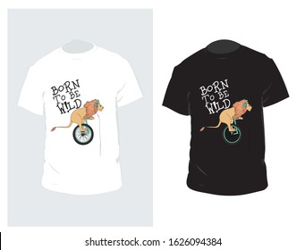 Born to be wild lion vector trendy t shirt design