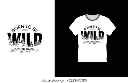 born to be wild tshirt logo design vector template.eps
