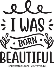 I Was Born Beautiful eps File