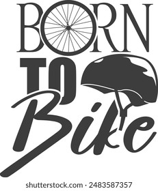 Born To Bike - Bicycle Illustration