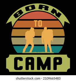 Born To Camp T-Shirt Designs