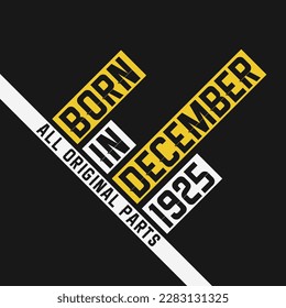 Geboren im Dezember 1925, Alle Originalteile. Vintage Geburtstagsfeier für Dezember 1925