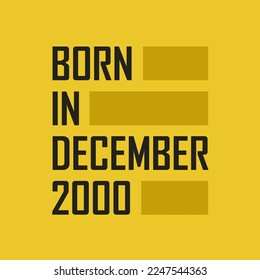 Born in December 2000 Happy Birthday tshirt for December 2000