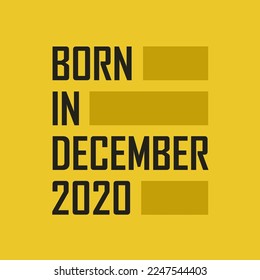 Born in December 2020 Happy Birthday tshirt for December 2020