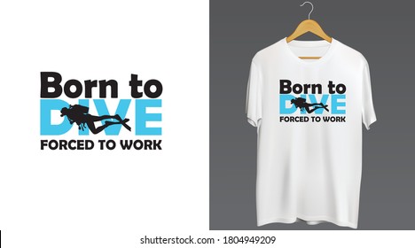 Born to Dive Typography T shirt