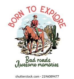 Born to explore cowboy hand drawn illustration