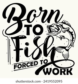 Geboren zu Fisch gezwungen zu arbeiten, Designs Paket, Streetwear T-Shirt Designs Artwork Set, Graffiti Vector Collection für Bekleidung und Bekleidung Print.