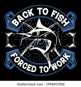 Born to fish forced to work - fishing t-shirt design, fishing logo, fishing vector, label t-shirt.