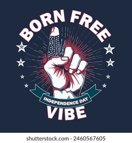 Born Free Independence Day Vibes