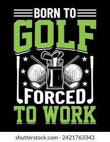 Geboren zu Golf gezwungen, um Shirt Design zu arbeiten. Vektorgrafik