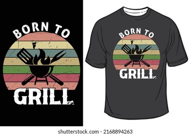 Born to Grill - BBQ Barbecue T-Shirt Design