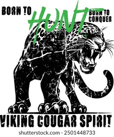 Born to hunt, born to conquer Viking Cougar spirit amazon t shirt art work