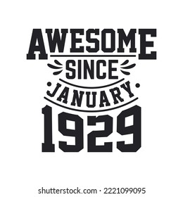 Born in January 1929 Retro Vintage Birthday, Awesome Since January 1929