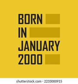 Born in January 2000 Happy Birthday tshirt for January 2000