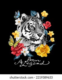 born legend calligraphy slogan with tiger and colorful flowers vector illustration on black background