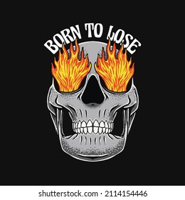 Born to Lose Illustration T shirt Design