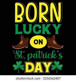 Born Lucky St. Patrick's Day