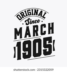 Born in March 1905 Retro Vintage Birthday, Original Since March 1905