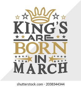 King’s Are Born In March Printable Vector Illustration