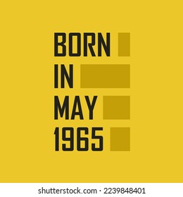Born in May 1965 Happy Birthday tshirt for May 1965