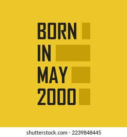 Born in May 2000 Happy Birthday tshirt for May 2000