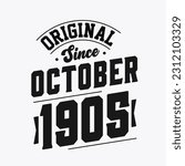 Born in October 1905 Retro Vintage Birthday, Original Since October 1905