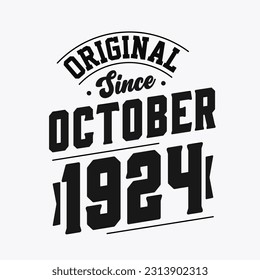 Born in October 1924 Retro Vintage Birthday, Original Since October 1924