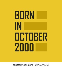 Born in October 2000 Happy Birthday tshirt for October 2000