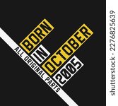 Born in October 2005,  All Original Parts. Vintage Birthday celebration for October 2005