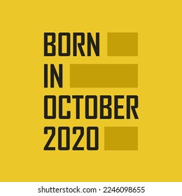 Born in October 2020 Happy Birthday tshirt for October 2020