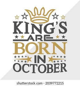 King’s Are Born In October Printable Vector Illustration svg