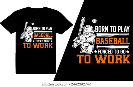 Geboren, um Baseball zu spielen, gezwungen, um zu arbeiten Baseball-Design, Baseball T-Shirt-Design, Retro Vintage T-Shirt-Design