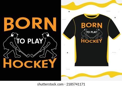 Born To Play Hockey T-shirt Design Drawing, Hockey Stick, Design, Vintage,