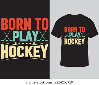 Geboren zum Spielen von Hockey T-Shirt-Design, Hockey Saison T-Shirt-Design