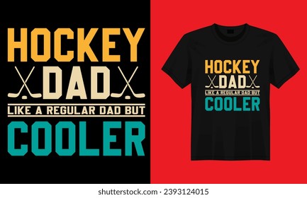 BORN TO PLAY HOCKEY,HOCKEY DAD T SHIRT DESIGN,TYPOGRAPHY T SHIRT DESIGN.