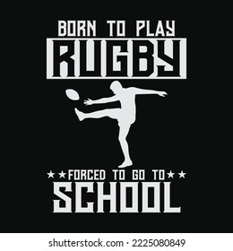 Born to play rugby forced to go to school