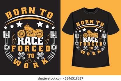 born to race, forced to work 
Motorcycle Notebook, Motorcycle   t-shirt design
 vintage t shirt design 
 race t shirt design 
 ride t shirt design 