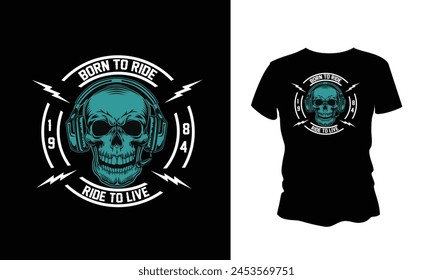 Born to ride 1984 Ride to live vector t-shirt design. svg