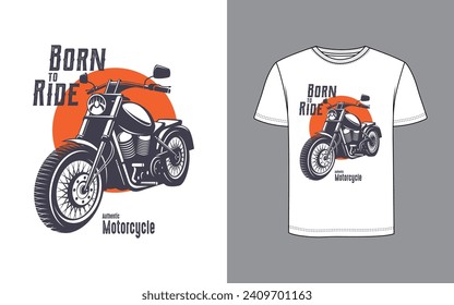"Born to Ride Authentic Motorcycle" Awesome vintage bike t shirt design