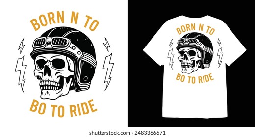 born to ride illustration for t shirt design