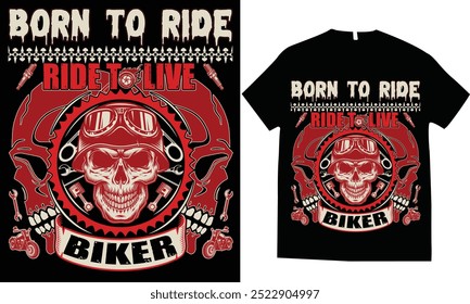 Born to ride to live biker tshirt design