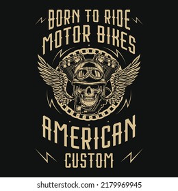 Born to ride motor bikes American custom tshirt design